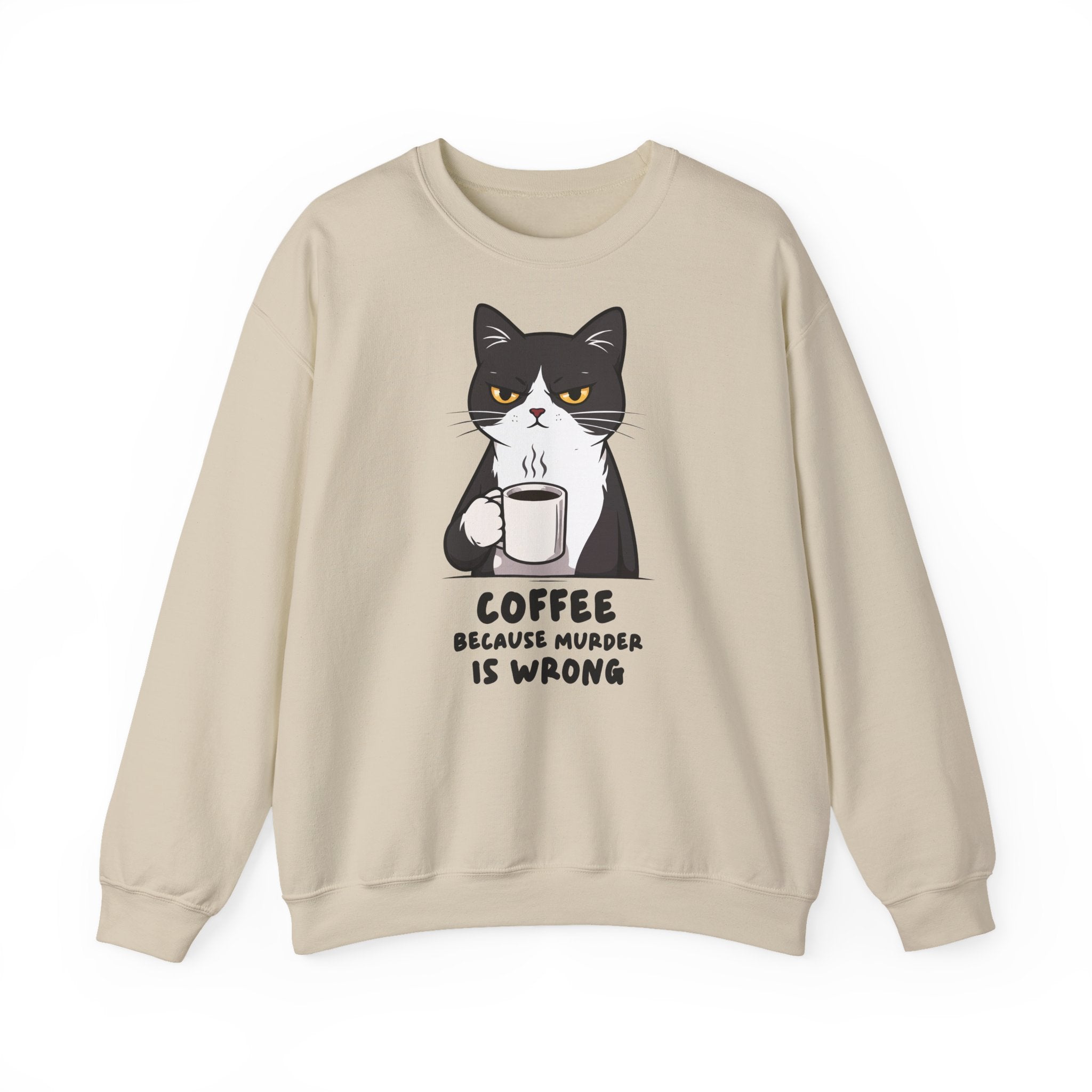 Funny Cat Coffee Sweatshirt – Coffee Because Murder Is Wrong | Sarcastic Cat Lover Graphic