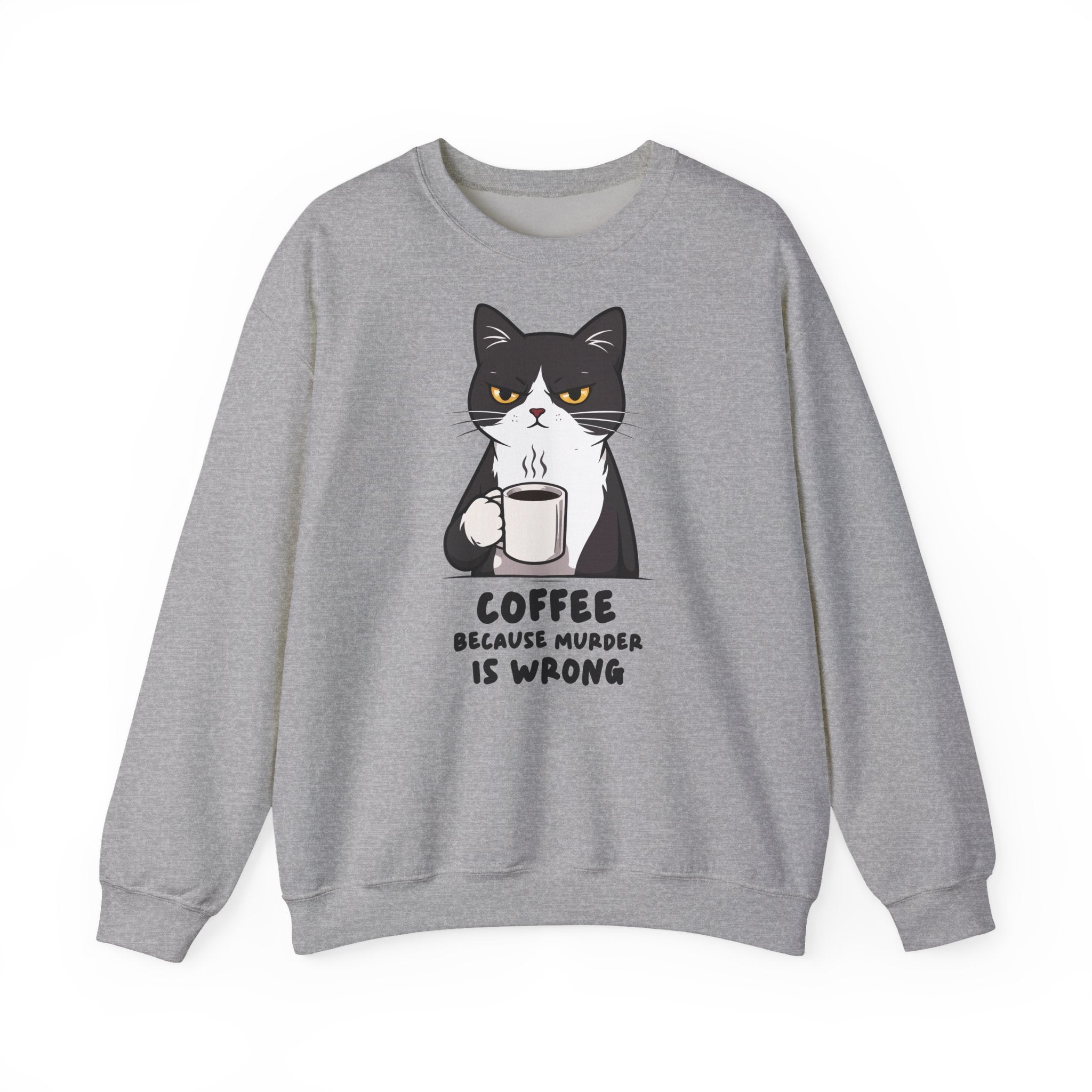 Funny Cat Coffee Sweatshirt – Coffee Because Murder Is Wrong | Sarcastic Cat Lover Graphic