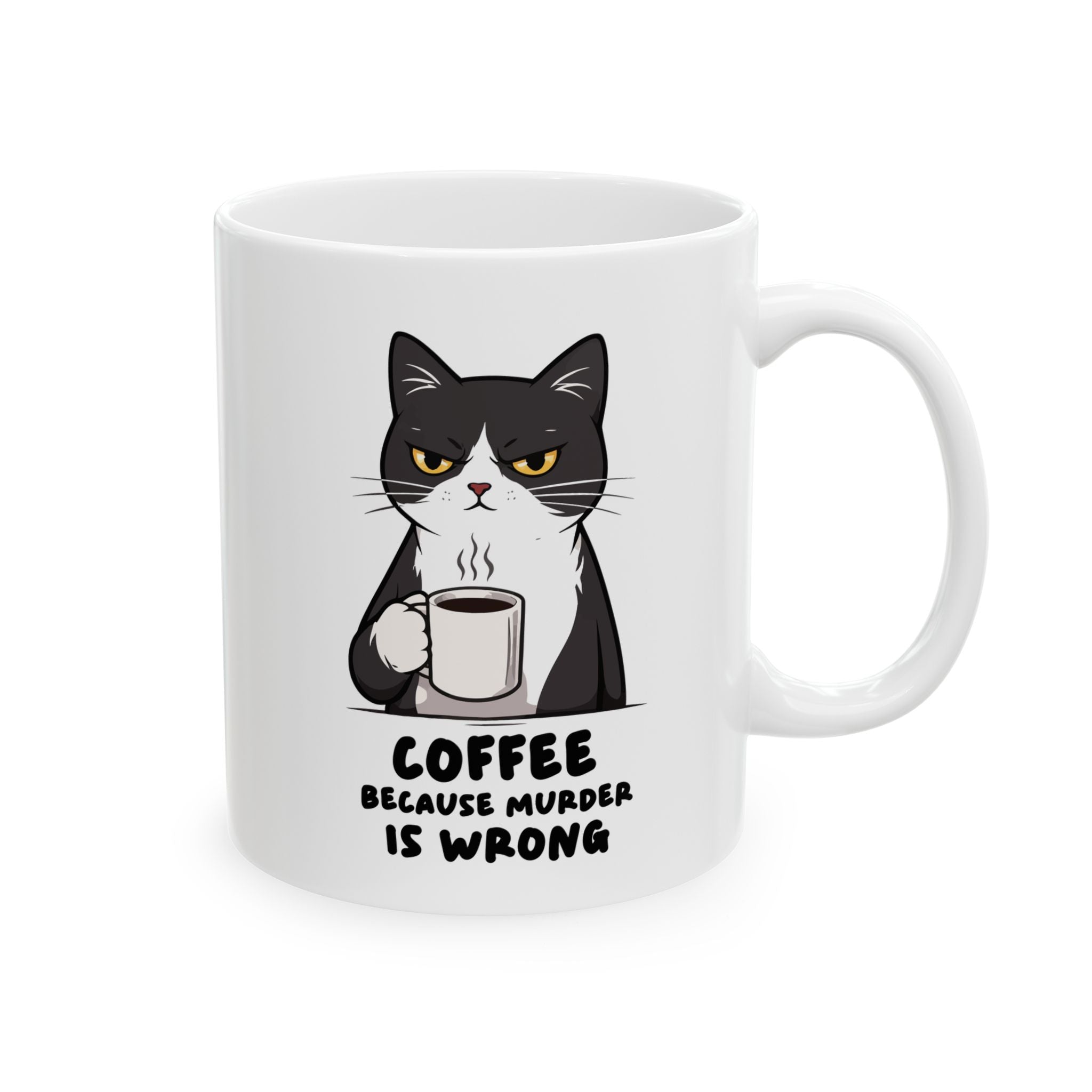 Funny Cat Coffee Mug – “Coffee Because Murder Is Wrong” | Sarcastic Coffee Lover Mug — 11oz & 15oz