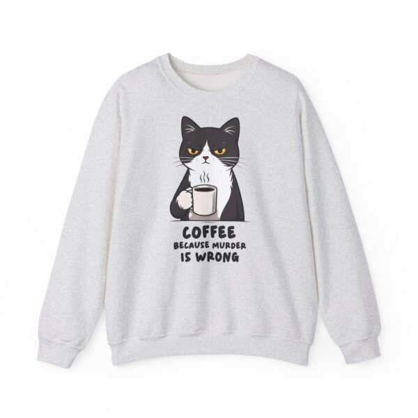 1216558778382243276_2048.jpeg Funny Cat Coffee Sweatshirt – Coffee Because Murder Is Wrong | Sarcastic Cat Lover Graphic