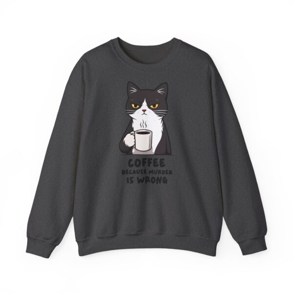 17871847346115861691_2048.jpeg Funny Cat Coffee Sweatshirt – Coffee Because Murder Is Wrong | Sarcastic Cat Lover Graphic