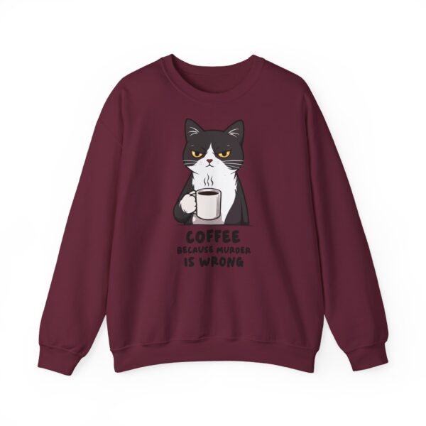 18150180366166985902_2048.jpeg Funny Cat Coffee Sweatshirt – Coffee Because Murder Is Wrong | Sarcastic Cat Lover Graphic