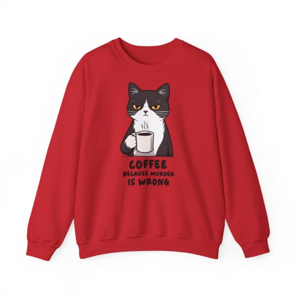 4790778020411344953_2048.jpeg Funny Cat Coffee Sweatshirt – Coffee Because Murder Is Wrong | Sarcastic Cat Lover Graphic