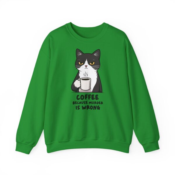 7301540444530634035_2048.jpeg Funny Cat Coffee Sweatshirt – Coffee Because Murder Is Wrong | Sarcastic Cat Lover Graphic