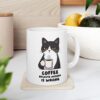 Funny cat holding coffee cup with Coffee Because Murder Is Wrong quote